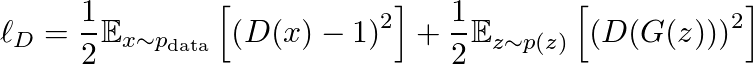 \[\ell_D = \frac{1}{2}\mathbb{E}_{x \sim p_\text{data}}\left[\left(D(x)-1\right)^2\right] + \frac{1}{2}\mathbb{E}_{z \sim p(z)}\left[ \left(D(G(z))\right)^2\right]\]